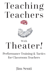Cover image: Teaching Teachers With Theater! 1st edition 9781433156977