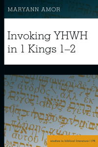 表紙画像: Invoking YHWH in 1 Kings 1–2 1st edition 9781433157837