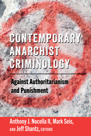 Cover image: Contemporary Anarchist Criminology 1st edition 9781433158049