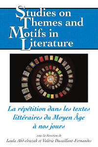 Imagen de portada: La répétition dans les textes littéraires du Moyen Âge à nos jours 1st edition 9781433158155