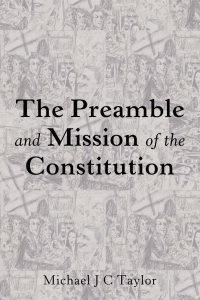 Cover image: The Preamble and Mission of the Constitution 1st edition 9781433158353