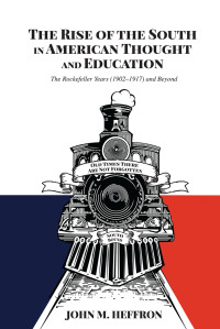 Imagen de portada: The Rise of the South in American Thought and Education 1st edition 9781433158643