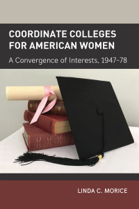 Imagen de portada: Coordinate Colleges for American Women 1st edition 9781433158704