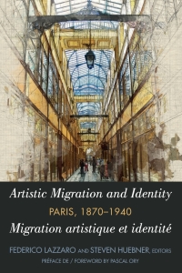 Omslagafbeelding: Artistic Migration and Identity in Paris, 1870-1940 / Migration artistique et identité à Paris, 1870-1940 1st edition 9781433159022