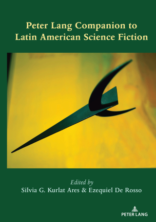 Cover image: Peter Lang Companion to Latin American Science Fiction 1st edition 9781433152177