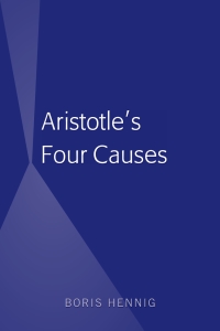 Imagen de portada: Aristotle's Four Causes 1st edition 9781433159299