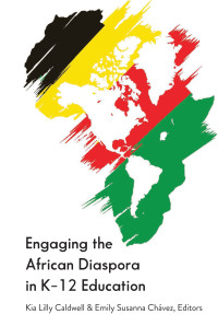 Immagine di copertina: Engaging the African Diaspora in K-12 Education 1st edition 9781433172229