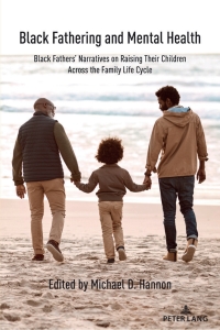 表紙画像: Black Fathering and Mental Health 1st edition 9781433193095