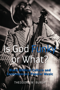 صورة الغلاف: Is God Funky or What? 1st edition 9781433149498