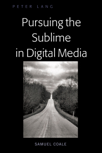 Titelbild: Pursuing the Sublime in the Digital Age 1st edition 9781433161223