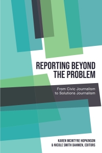 Cover image: Reporting Beyond the Problem 1st edition 9781433161964