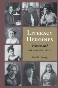 Cover image: Literacy Heroines 1st edition 9781433162008