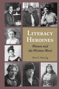 表紙画像: Literacy Heroines 1st edition 9781433162008