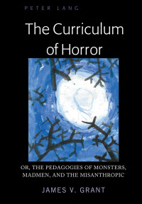 Imagen de portada: The Curriculum of Horror 1st edition 9781433163227