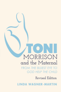 Imagen de portada: Toni Morrison and the Maternal 2nd edition 9781433170768