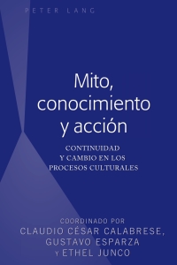 Omslagafbeelding: Mito, conocimiento y acción 1st edition 9781433165191