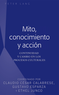 Imagen de portada: Mito, conocimiento y acción 1st edition 9781433165191