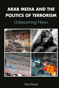Imagen de portada: Arab Media and the Politics of Terrorism 1st edition 9781433165504