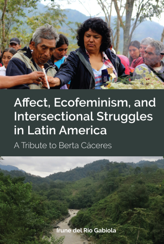 Imagen de portada: Affect, Ecofeminism, and Intersectional Struggles in Latin America 1st edition 9781433159091