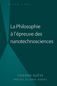 Titelbild: La Philosophie à l'épreuve des nanotechnosciences 1st edition 9781433159008