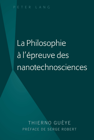 Immagine di copertina: La Philosophie à l'épreuve des nanotechnosciences 1st edition 9781433159008