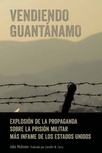 صورة الغلاف: Vendiendo Guantánamo 1st edition 9781433166853
