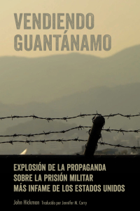 Imagen de portada: Vendiendo Guantánamo 1st edition 9781433166853