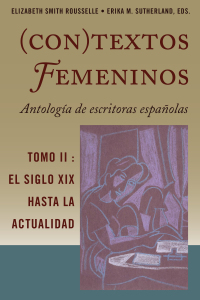 صورة الغلاف: (Con)textos femeninos: Antología de escritoras españolas. Tomo II 1st edition 9781433166976