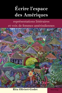 صورة الغلاف: Écrire l’espace des Amériques 1st edition 9781433167645