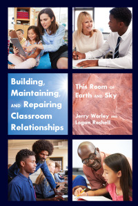 Cover image: Building, Maintaining, and Repairing Classroom Relationships 1st edition 9781433167973