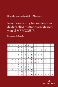 Cover image: Neoliberalismo y hermenéuticas de derechos humanos en México y en el MERCOSUR 1st edition 9781433168604