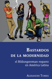 Titelbild: Bastardos de la modernidad 1st edition 9781433169007