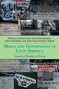 Cover image: Media and Governance in Latin America 1st edition 9781433169281