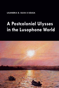 Titelbild: A Postcolonial Ulysses in the Lusophone World 1st edition 9781433169410