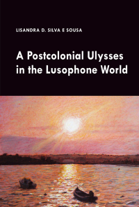 Titelbild: A Postcolonial Ulysses in the Lusophone World 1st edition 9781433169410