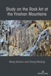 Omslagafbeelding: Study on the Rock Art at the Yin Mountains 1st edition 9781433168857