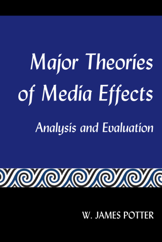 Cover image: Major Theories of Media Effects 1st edition 9781433169526