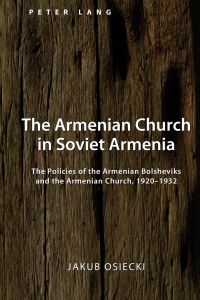 Imagen de portada: The Armenian Church in Soviet Armenia 1st edition 9781433169694