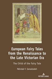 Cover image: European Fairy Tales from the Renaissance to the Late Victorian Era 1st edition 9781433170980