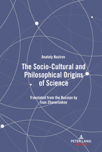Imagen de portada: The Socio-Cultural and Philosophical Origins of Science 1st edition 9781433172281