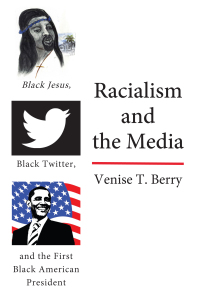 Cover image: Racialism and the Media 1st edition 9781433172885