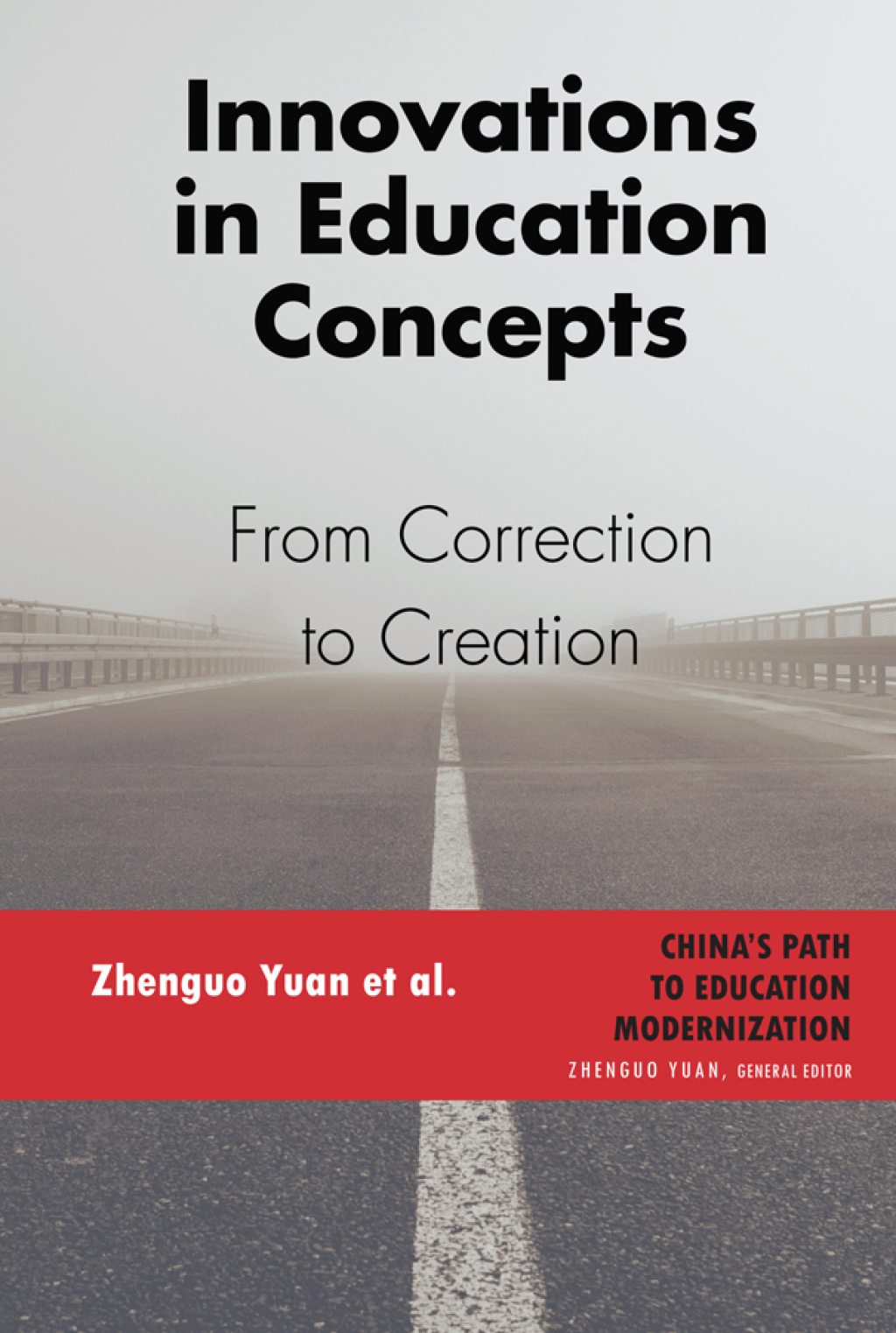 Innovations in Education Concepts From Correction to Creation 1st Edition