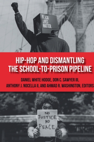 Cover image: Hip-Hop and Dismantling the School-to-Prison Pipeline 1st edition 9781433174391