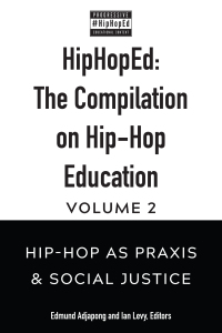 صورة الغلاف: HipHopEd: The Compilation on Hip-Hop Education 1st edition 9781433172212