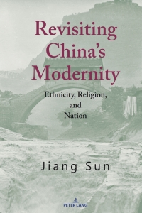 Immagine di copertina: Revisiting China’s Modernity 1st edition 9781433168765