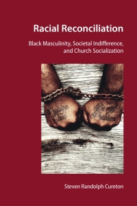 Omslagafbeelding: Racial Reconciliation 1st edition 9781433175879