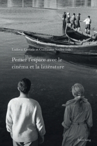 صورة الغلاف: Penser l’espace avec le cinéma et la littérature 1st edition 9781433176289