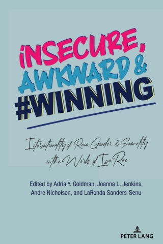 Titelbild: insecure, Awkward, and #Winning 1st edition 9781433176685