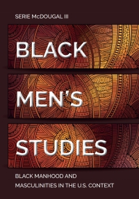 صورة الغلاف: Black Men’s Studies 1st edition 9781433176753