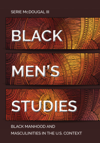 Cover image: Black Men’s Studies 1st edition 9781433176753